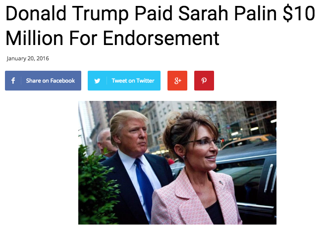 http://www.satiratribune.com/2016/01/20/trump-paid-sarah-palin-10-million-for-endorsement/