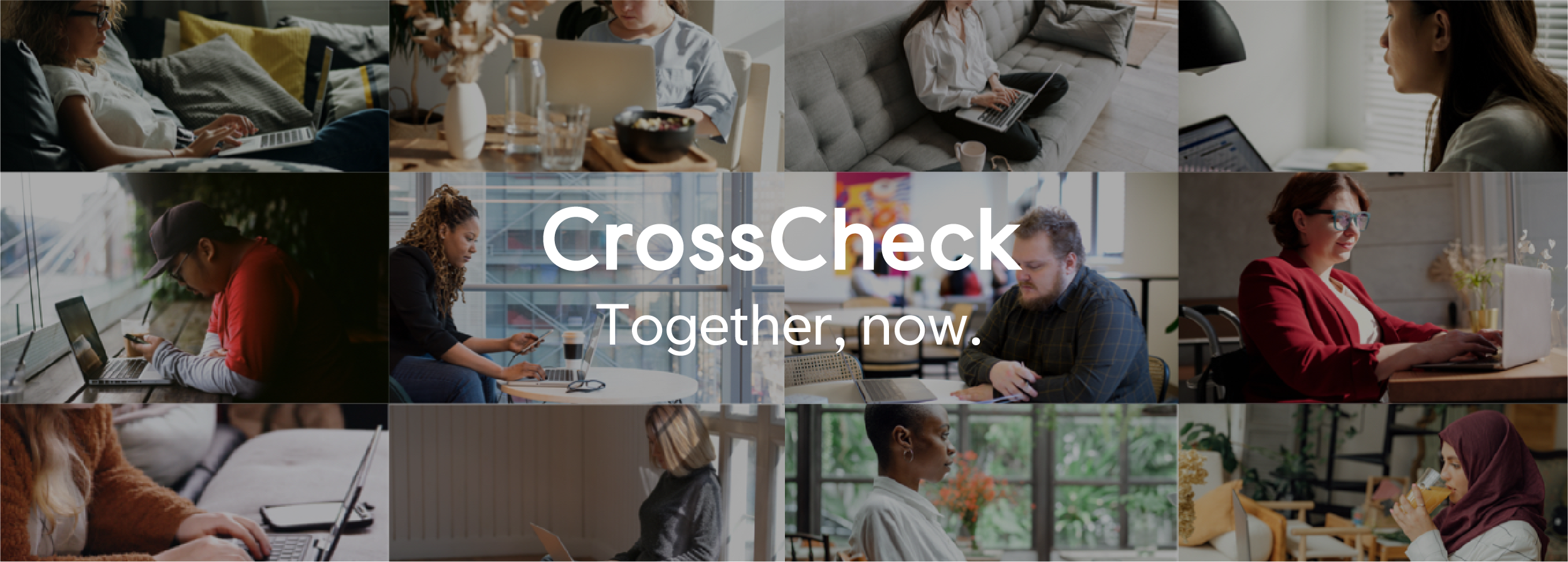 CrossCheck: Together, Now. - First Draft