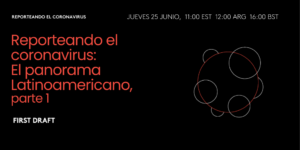 Graphic of Reporteando el coronavirus: El panorama Latinoamericano, parte 1 title