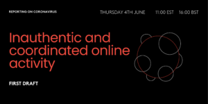 Graphic of Inauthentic and coordinated online activity webinar