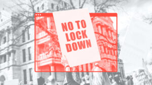 A 'No To Lockdown' protest sign is help through a superimposed image of a browser window.