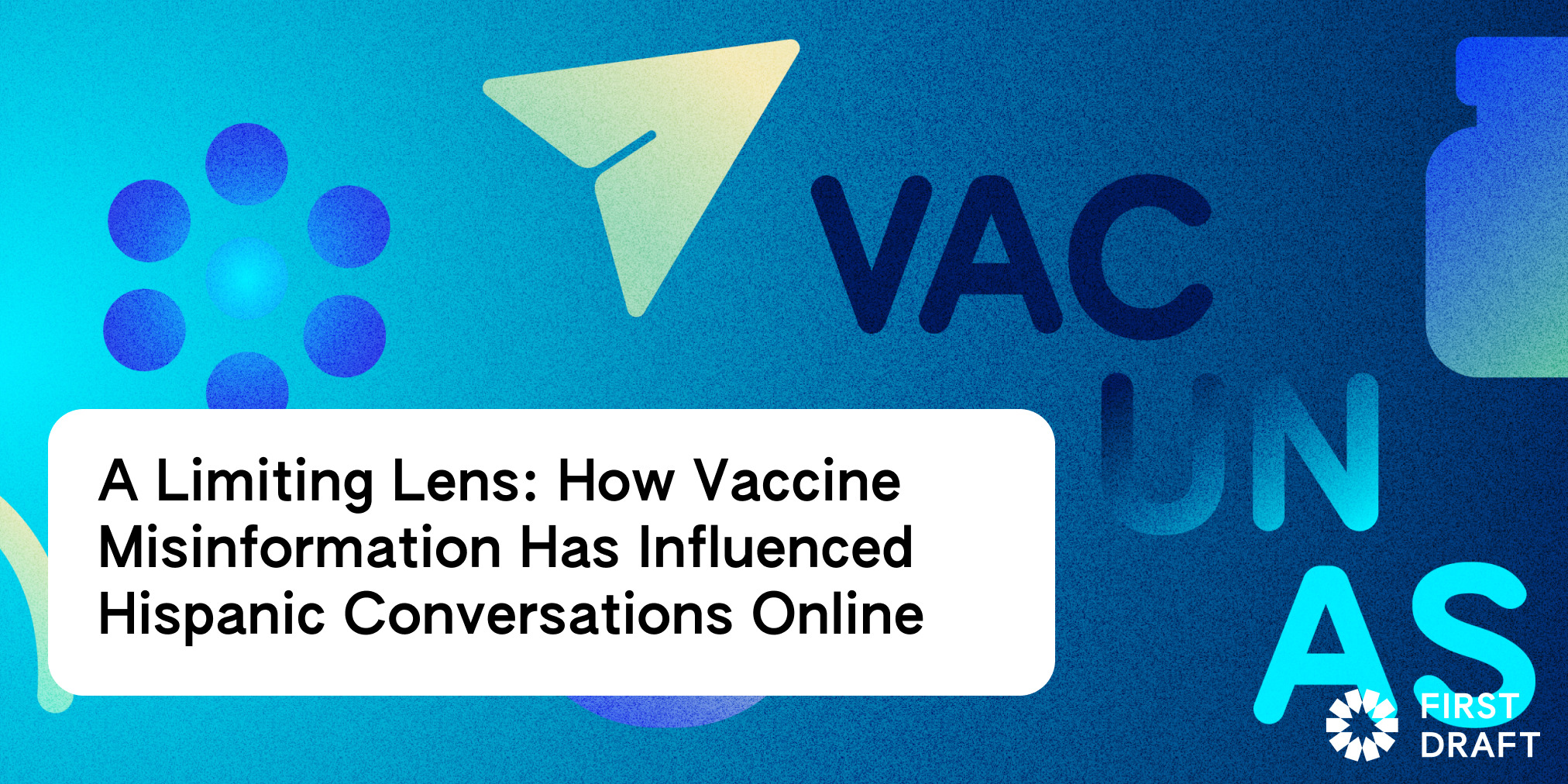 A Limiting Lens: How Vaccine Misinformation Has Influenced Hispanic  Conversations Online - First Draft